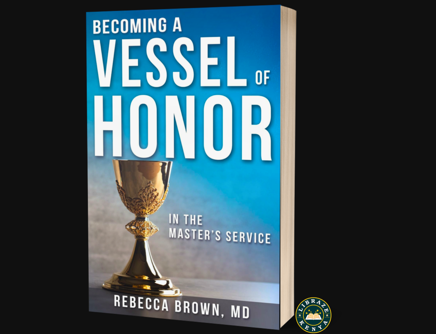 Becoming a Vessel of Honor by Rebecca Brown | Christian Growth Book Kenya
