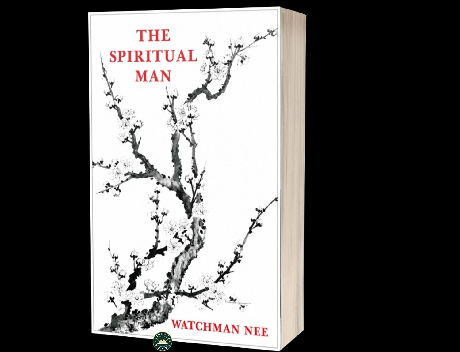 The Spiritual Man by Watchman Nee – Understand the Spirit, Soul & Body | LIBRAZE Kenya