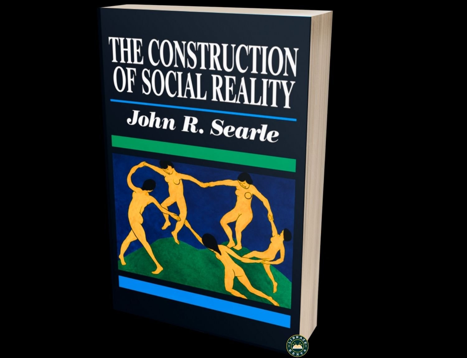 The Construction of Social Reality | Understand How Society, Institutions & Shared Beliefs Work | John R. Searle | LIBRAZE KENYA