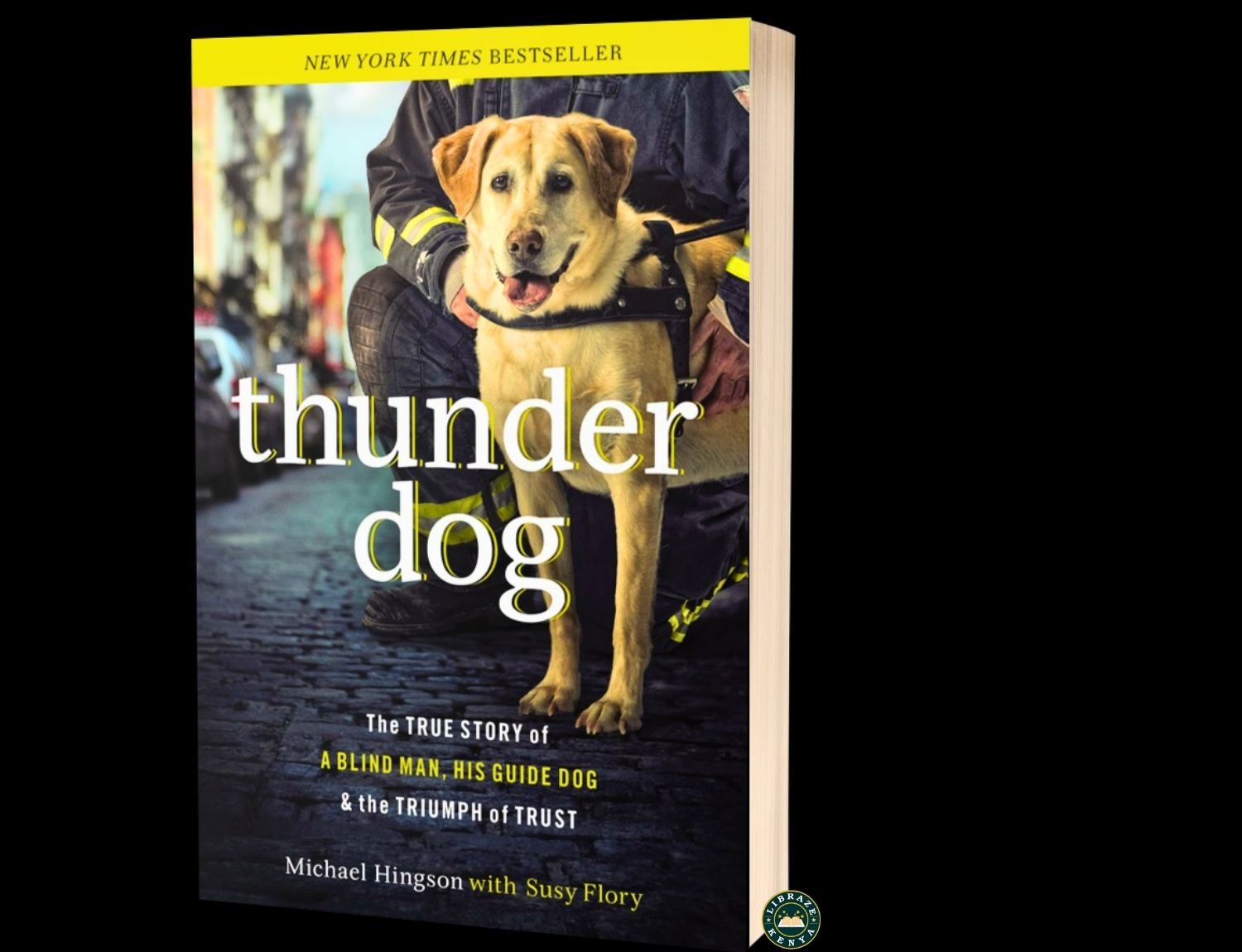 Thunder Dog | Trust, Courage & Resilience | Michael Hingson | LIBRAZE