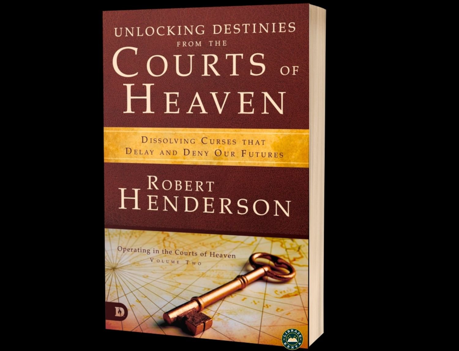 Unlocking Destinies From the Courts of Heaven by Robert Henderson | Overcoming Spiritual Hindrances | LIBRAZE KENYA