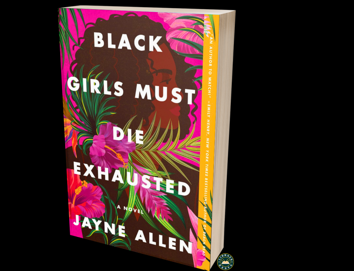 Black Girls Must Die Exhausted | Modern Womanhood | Jayne Allen | LIBRAZE Kenya