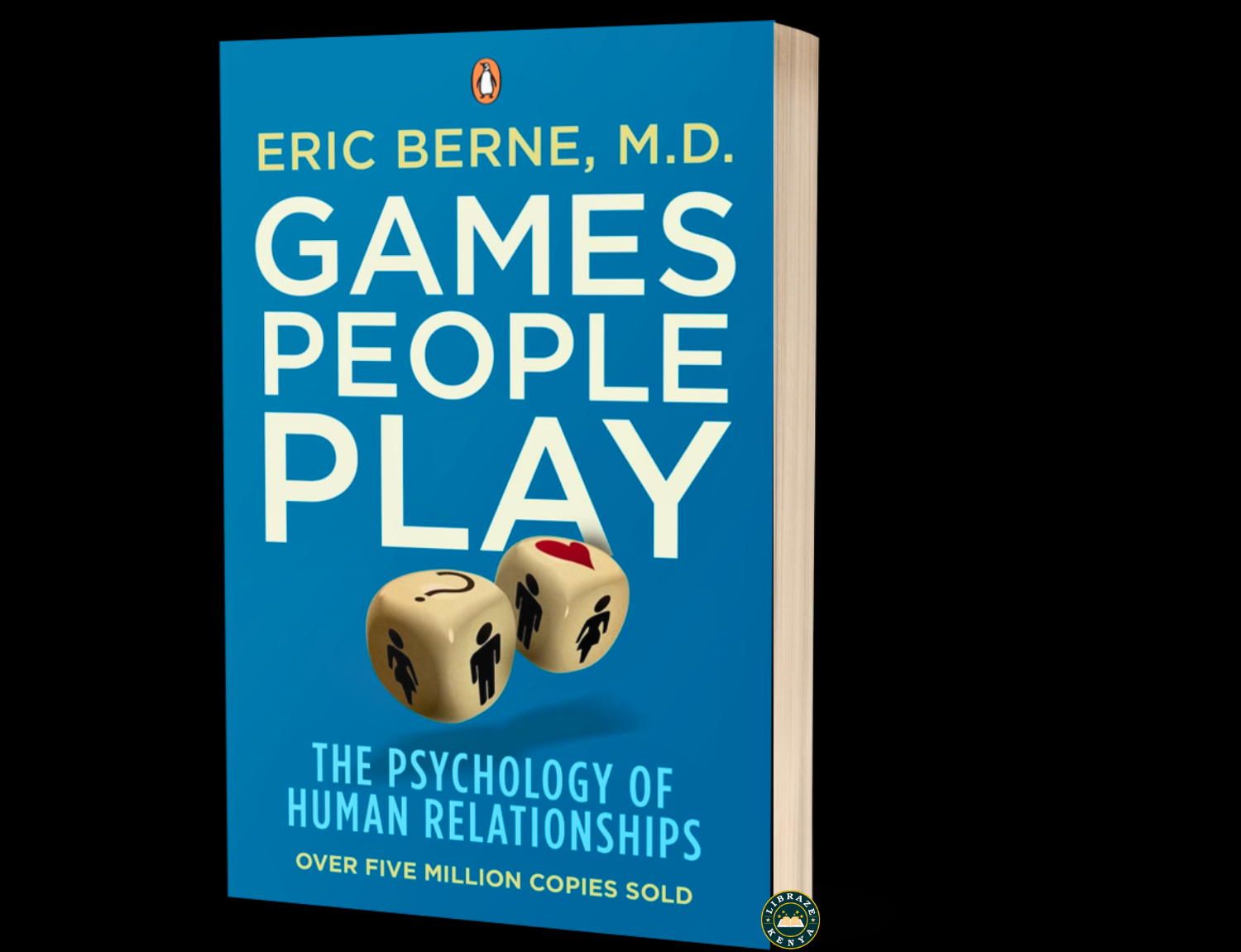 Games People Play | Human Behavior & Relationships | Eric Berne | LIBRAZE Kenya